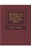 Methodism and the Temperance Reformation
