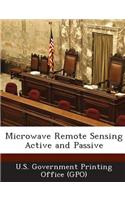 Microwave Remote Sensing Active and Passive