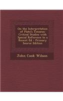 On the Interpretation of Plato's Timaeus: Critical Studies with Special Reference to a Recent Ed