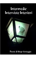 Intermedie Interviste Interiori