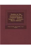 Studies on the Commentaries of Cardinal Stephen Langton
