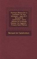 Direttorio Mistico Per Li Confessori, Ou Vero Istruzione......Opera Di F. Bernardo Da Castelvetere, ...Nuova Edizione Su La Seconda Romana, Con Aggiunte