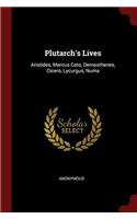 PLUTARCH'S LIVES: ARISTIDES, MARCUS CATO