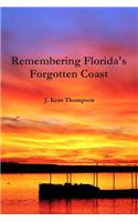 Remembering Florida's Forgotten Coast
