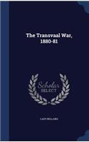 The Transvaal War, 1880-81