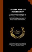 Surname Book and Racial History: A Compilation and Arrangement of Genealogical and Historical Data for Use by the Students and Members of the Relief S