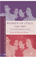 Women in Italy, 1945-1960: An Interdisciplinary Study