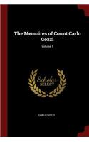 The Memoires of Count Carlo Gozzi; Volume 1