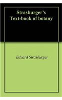 STRASBURGER'S TEXT-BOOK OF BOTANY