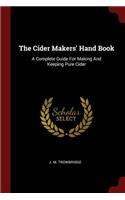The Cider Makers' Hand Book