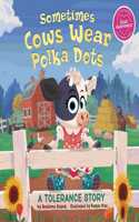 Sometimes Cows Wear Polka Dots