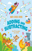 Math Criss-Cross Adding and Subtracting: Over 80 Fun Number Grid Puzzles!