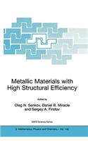Metallic Materials with High Structural Efficiency