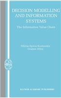 Decision Modelling and Information Systems