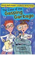 Case of the Gasping Garbage
