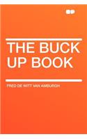 The Buck Up Book