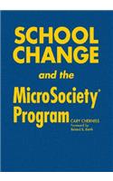 School Change and the Microsociety(r) Program