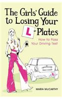 The Girls' Guide To Losing Your L-Plates