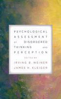 Psychological Assessment of Disordered Thinking and Perception