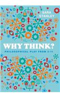 Why Think?