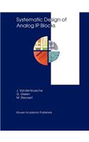 Systematic Design of Analog IP Blocks