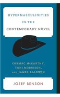 Hypermasculinities in the Contemporary Novel