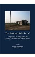 The Scourges of the South? Essays on “The Sickly South” in History, Literature, and Popular Culture