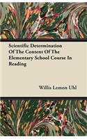 Scientific Determination Of The Content Of The Elementary School Course In Reading
