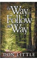 Way to Follow the Way