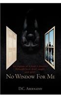 No Window for Me