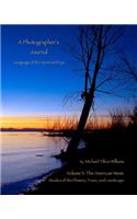 A Photographer's Journal, Language of the Heart and Eye, Volume 3