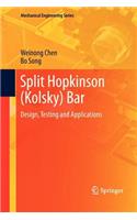 Split Hopkinson (Kolsky) Bar