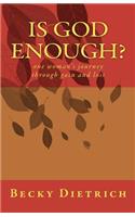 Is God Enough?