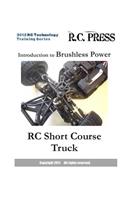 2012 RC Technology Training Series: Introduction to Brushless Power RC Short Course Truck: RC Technology Training Series for beginners