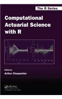 Computational Actuarial Science with R