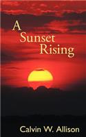 A Sunset Rising