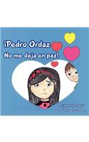 Pedro Ordaz No Me Deja En Paz!