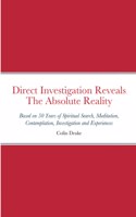 Direct Investigation Reveals The Absolute Reality