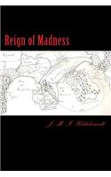 Reign of Madness
