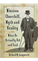 Winston Churchill, Myth and Reality