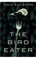 The Bird Eater