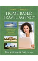 How to Start a Home Based Travel Agency