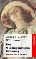 Der Widerspenstigen Zähmung