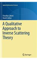 Qualitative Approach to Inverse Scattering Theory
