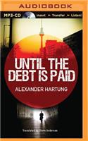 Until the Debt Is Paid