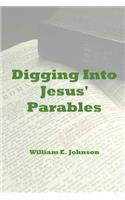 Digging Into Jesus' Parables