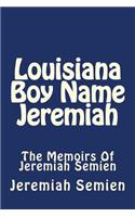 Louisiana Boy Name Jeremiah