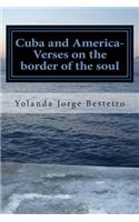 Cuba and America- Verses on the border of the soul