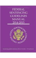 Federal Sentencing Guidelines Manual 2014-2015