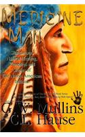 Medicine Man - Shamanism, Natural Healing, Remedies and Stories of the Native American Indians